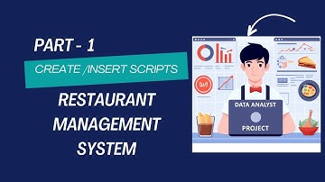 Data Analyst Project Part 1 - Restaurant Management System | Create AND Insert Table Scripts