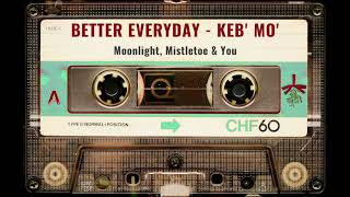 Vignette de la vidéo "Keb’ Mo’ - Better Everyday (Official Audio)"