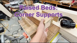 Raised Beds: Corner Supports