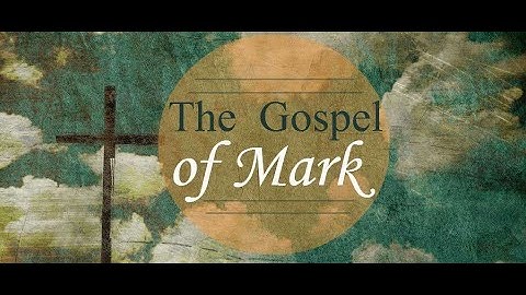 Gospel of Mark | Session 4