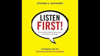 Listen First!: Turning Social Media Conversations Into Business Advantage by Stephen D. Rappaport
