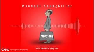 YOUNG KILLER MSODOKI PROFESSOR official audio