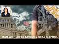 Man With AR-15 Arrested Near Capitol