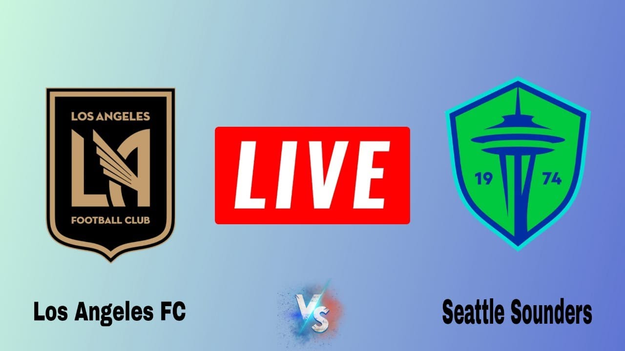 Seattle Sounders vs Los Angeles Live Match | Los Angeles vs Seattle