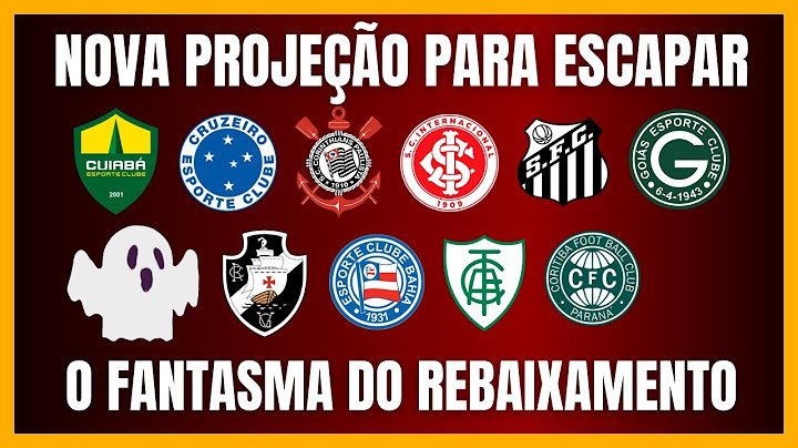 BRASILEIRÃO | Quantos pontos para ESCAPAR do REBAIXAMENTO?