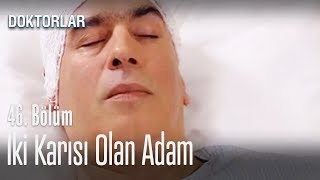 İki Karısı Olan Adam - Doktorlar 46. Bölüm