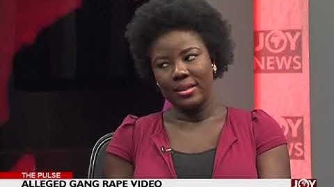 Gang Rape Video - The Pulse on JoyNews (18-12-17)