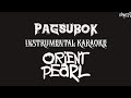 Orient Pearl | Pagsubok (Karaoke   HQ Instrumental)