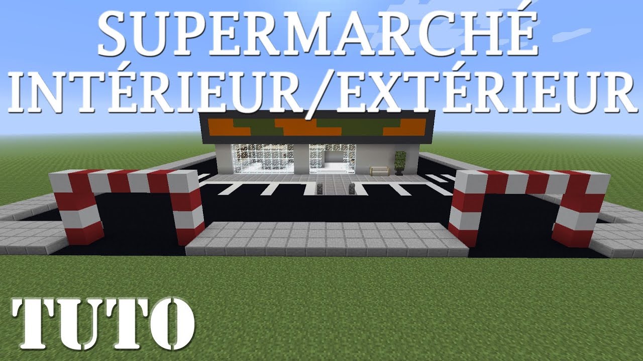 DÉCO INTERIEUR / EXTERIEUR SUPERMARCHÉ - MINECRAFT PS4 - YouTube