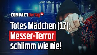 Download Lagu Totes Mädchen (17): Messer-Terror schlimm wie nie!💥 MP3 Download Lagu Totes Mädchen (17): Messer-Terror schlimm wie nie!💥 MP3