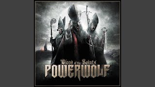 Video thumbnail of "Powerwolf - All We Need is Blood"