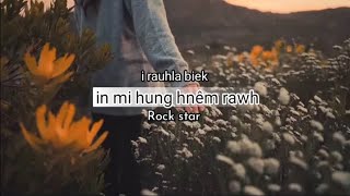I RAUHLA BIEK IN MI HUNG HNÊM RAWH || ROCK STAR ( MUSIC VIDEO ) Hmar hla thar screenshot 4