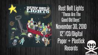 Watch Rust Belt Lights It Aint What It Used To Be video