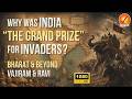 Bharat &amp; Beyond | Episode 1: Why Everyone Wanted India? | Vajiram and Ravi