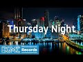 Elegant Jazz Thursday Night - City Night Lights Background Music