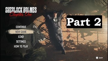 PS4/5 Sherlock Holmes: Chapter One - part2 Main, police, side cases (see description) walkthrough