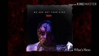 Slipknot - What's Next