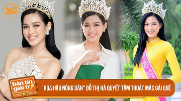 Từ "hoa hậu nông dân" Đỗ Thị Hà quyết tâm thoát mác gái quê, chuẩn bị chinh chiến Miss World 2021