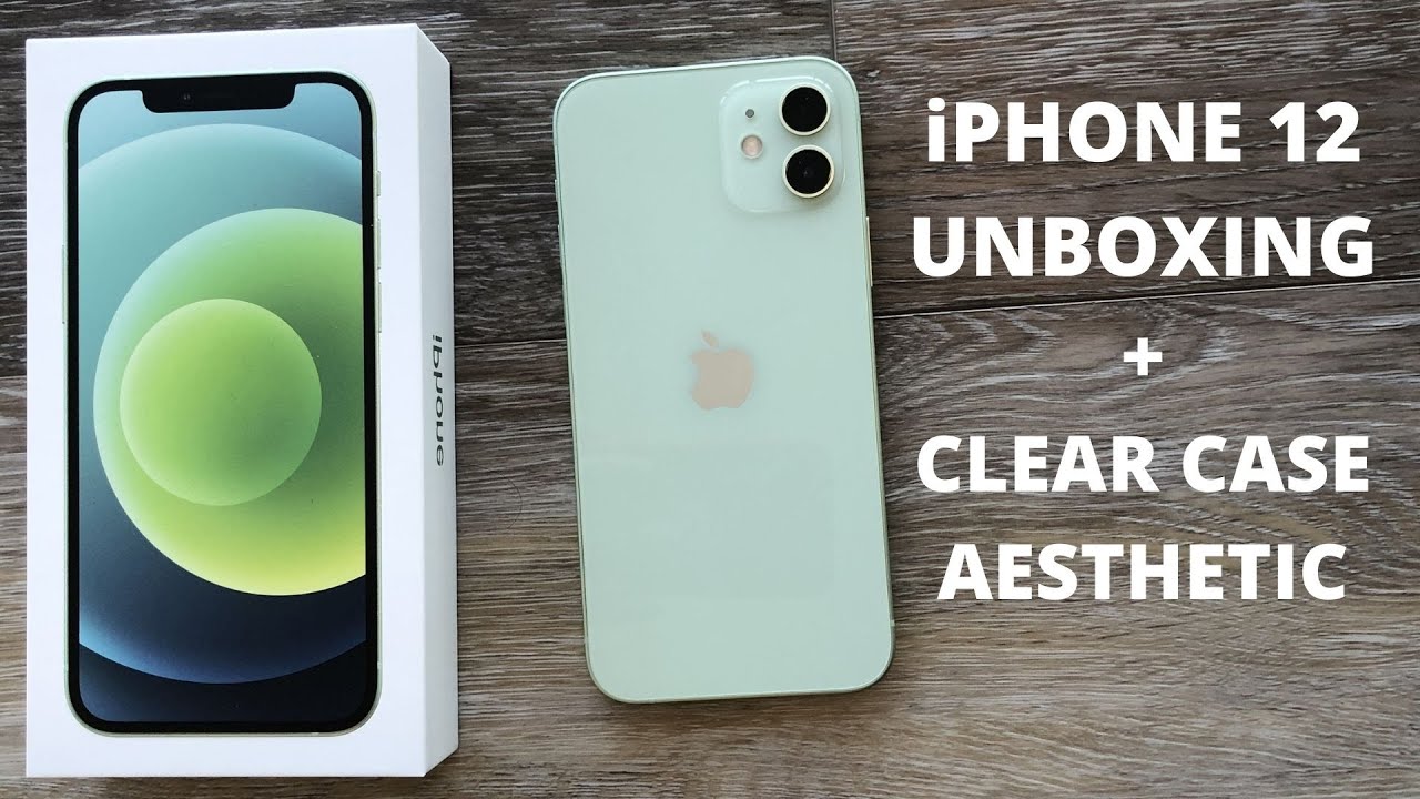 Iphone 12 Green Unboxing Clear Case Aesthetic Youtube