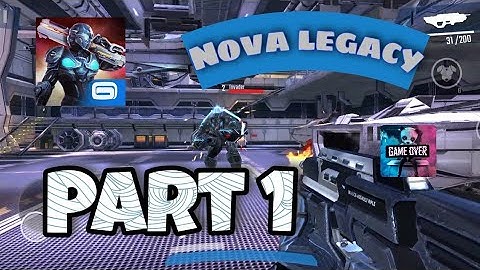 Latest Nova Legacy gameplay video 2022 part 1