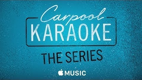 Carpool Karaoke: The Series - Coming Soon on Apple TV app