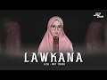 LAWKANA ( COVER ) - NOT TUJUH