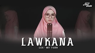LAWKANA ( COVER ) - NOT TUJUH