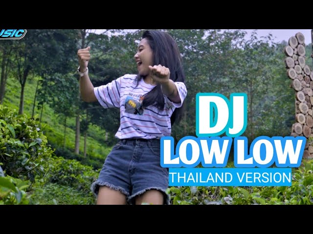 DJ THAILAND VERSION LOW LOW - UNYIL12 MCPC REMIX class=