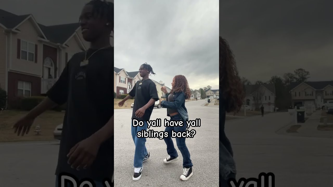 Do Yall Have Siblings Back Ik We Real JojoRedd33