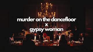 Gypsy on the Dancefloor | Murder on the Dancefloor x Gypsy Woman (Ian Asher inspired) Resimi
