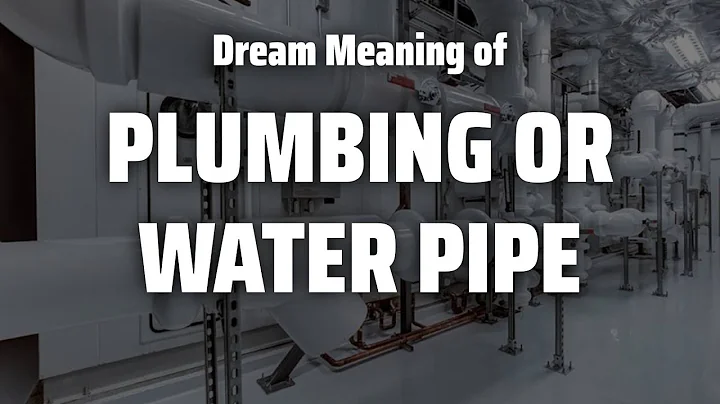 Signification des rêves de tuyaux de plomberie ou d'eau