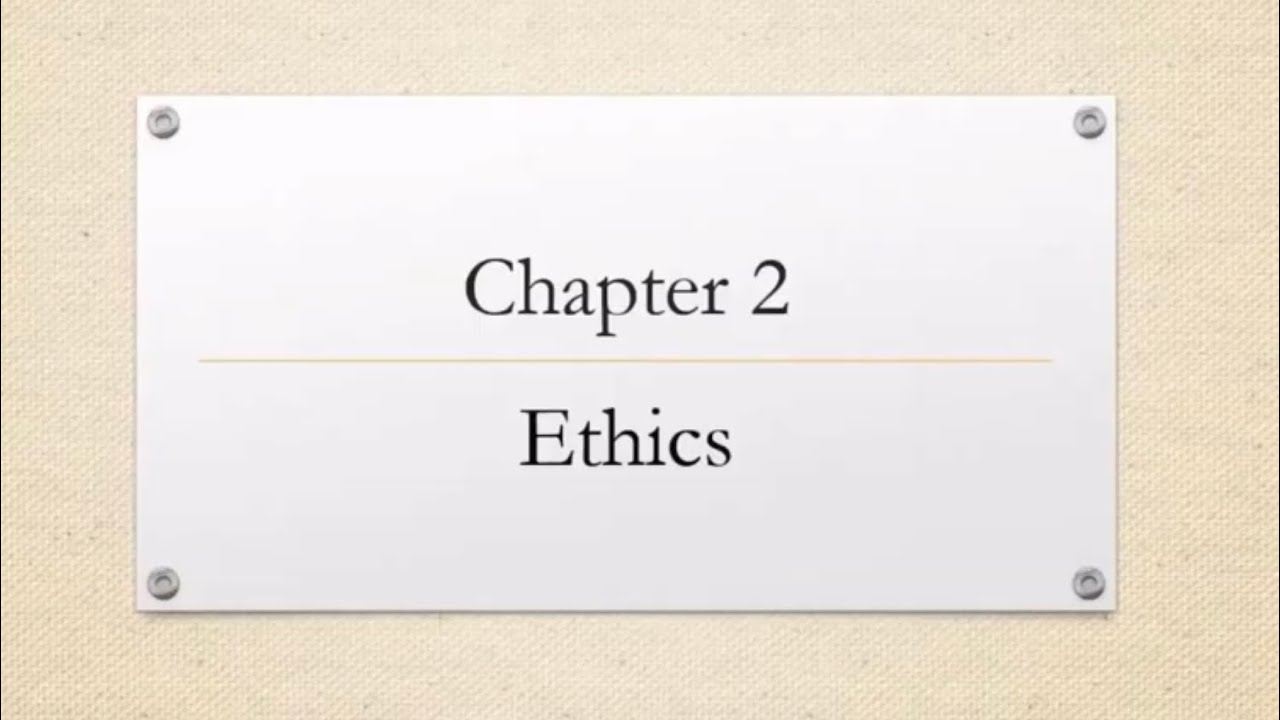 Chapter 2 Ethics Youtube