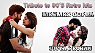 MR & MRS GUPTA | Tribute to 90's Retro Hits 2020 | DIVYA GUPTA / ROHAN GUPTA | RAJVEER PHOTOGRAPHY