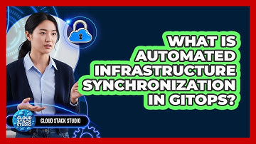 What Is Automated Infrastructure Synchronization In GitOps?