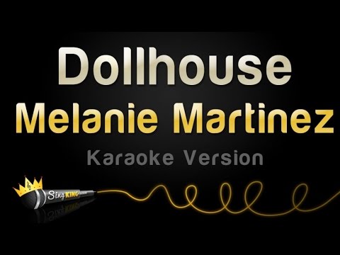 Melanie Martinez - Dollhouse (Karaoke Version)