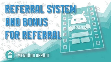 Menu Builder [EN] - 003 - Referral system and Bonus for referral - [Create Bot Telegram]