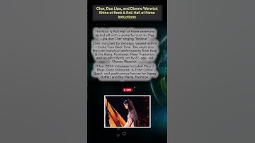 Thumbnail of Cher, Dua Lipa, and Dionne Warwick Shine at Rock & Roll Hall of Fame Inductions