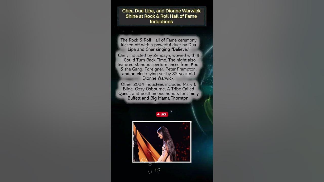 Cher, Dua Lipa, and Dionne Warwick Shine at Rock & Roll Hall of Fame Inductions