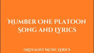 Number One Platoon - Lyrics