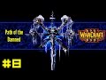 Warcraft III Reign of Chaos: Undead Campaign #8 - Under a Burning Sky