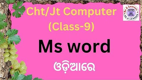 Computer(in odia)Class-9 /(MS WORD)CHT And JT Computer Class/Be A Learner/software of computer