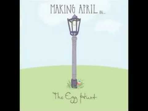 Don't Go - Making April (The Egg Hunt)