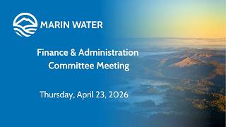 9:30 AM Finance & Administration Committee Meeting   April 23, 2026