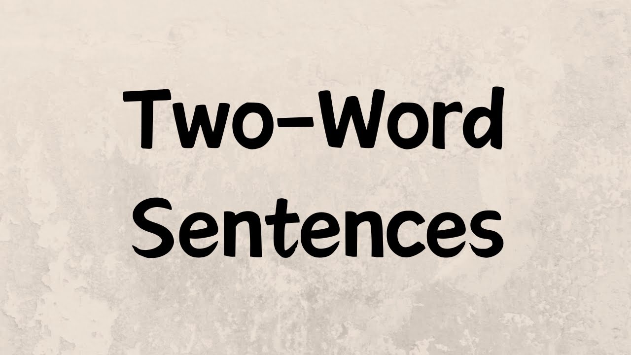 Two Word Sentences For Everyday Conversations YouTube two-word-sentences-for-everyday-conversations-youtube