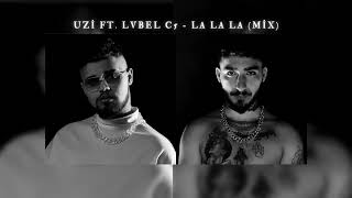 UZi LVBEL C5 - LA LALA