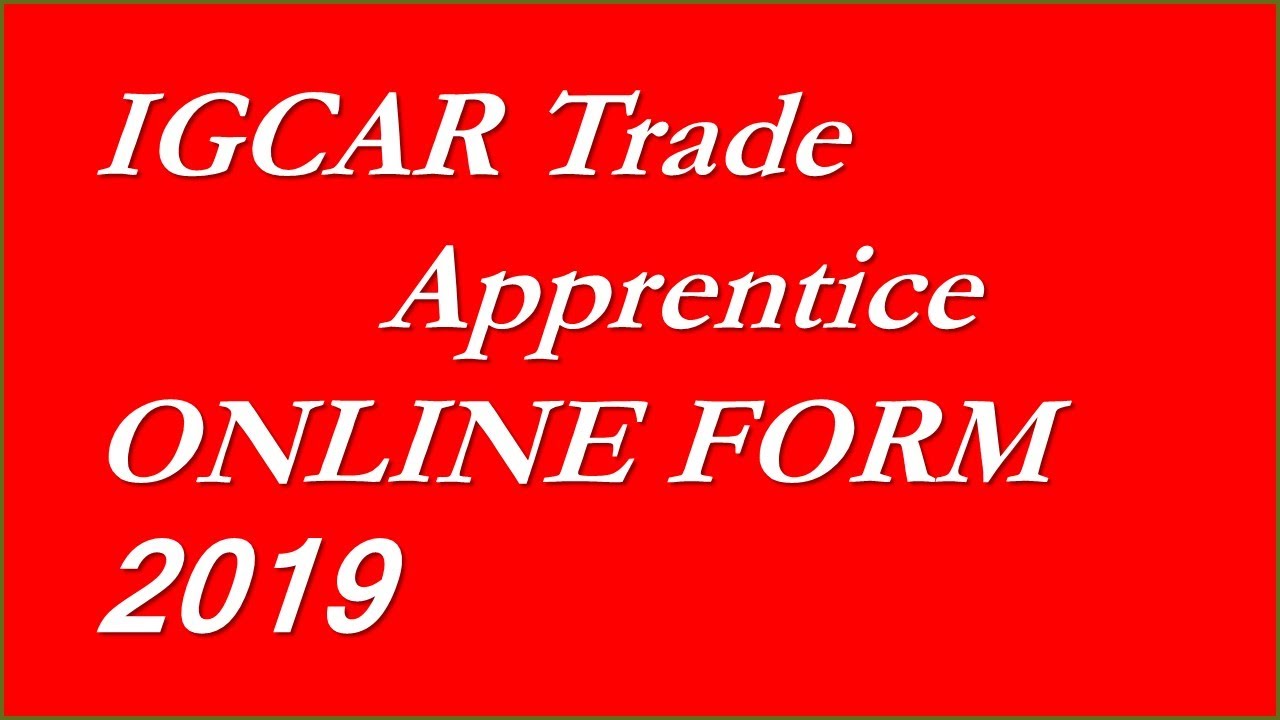 IGCAR Tread Apprentice Online Form 2019 | IGCAR 130 Post Tread Apprentice Recruitment 2019 | IGCAR