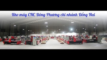 quy mô công ty Đông Phương sản xuất máy cnc lớn nhất cả nước chi nhánh Đồng Nai | 0966998898