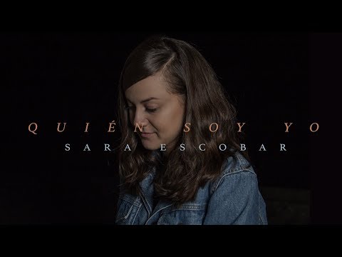 Quién Soy Yo - Marcos Vidal // Sara Escobar Cover