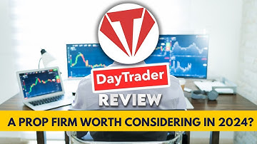 DayTraders Review: A Prop Firm Worth Considering in 2024?
