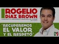 Arranque de Campaa de Rogelio Daz Brown